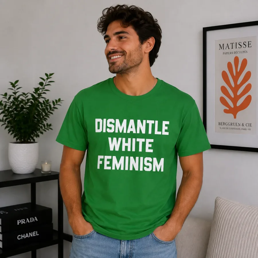Dismantle White Feminism Shirt