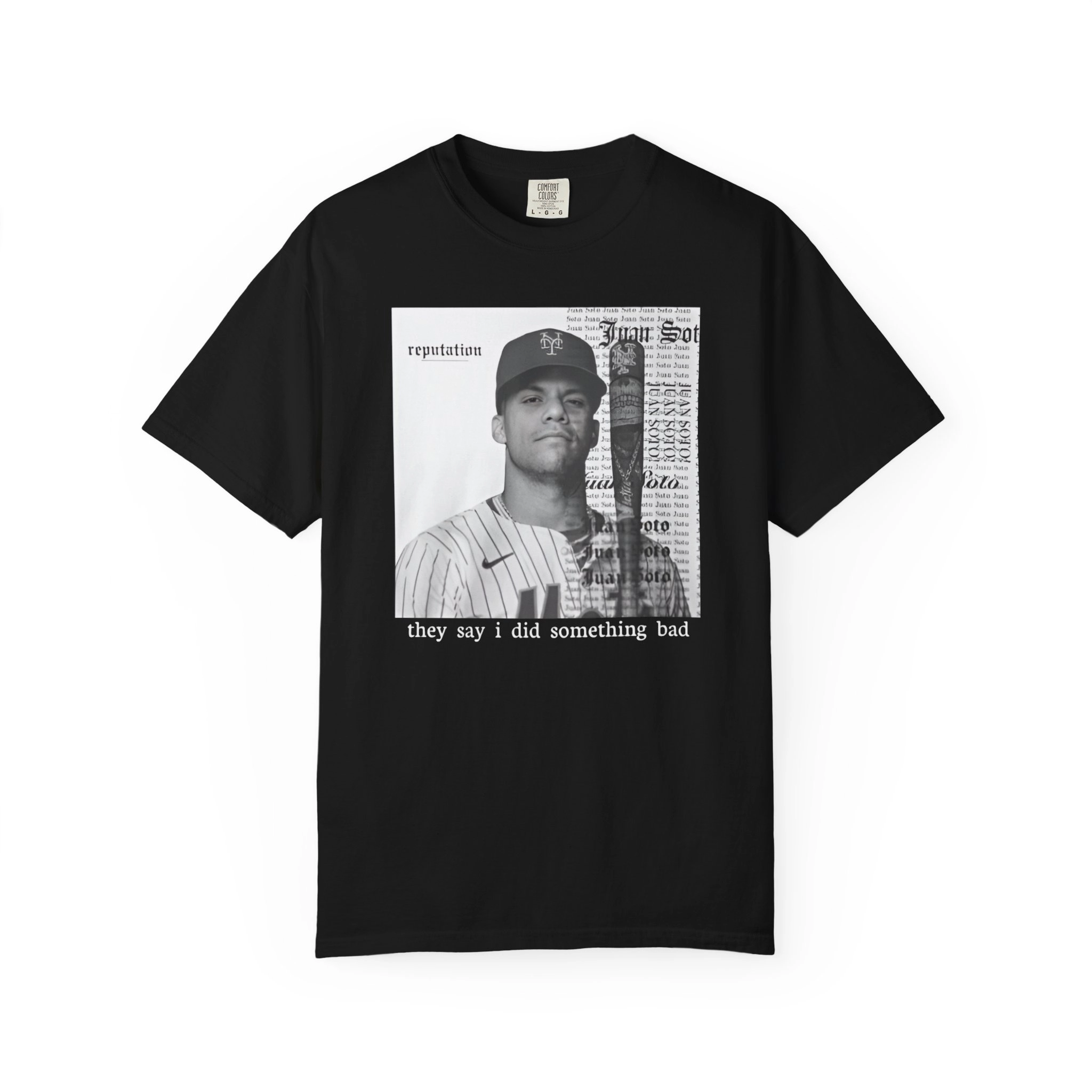 They Say I Did Something Bad Juan Soto Shirt
