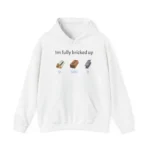 Im fully bricked up Hoodie