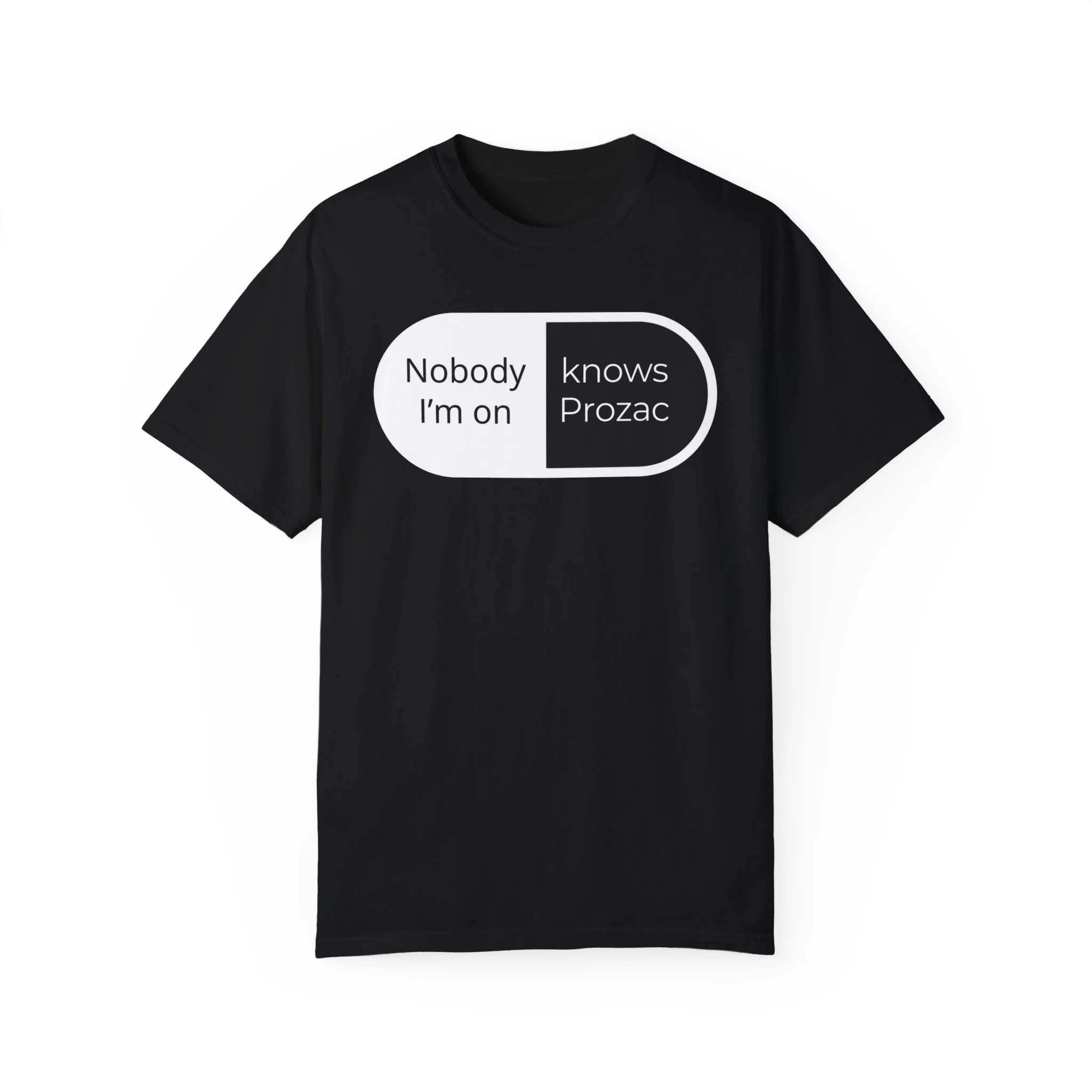 Nobody-Im-on-knows-prozac-t-shirt Nobody I'm on knows prozac shirt
