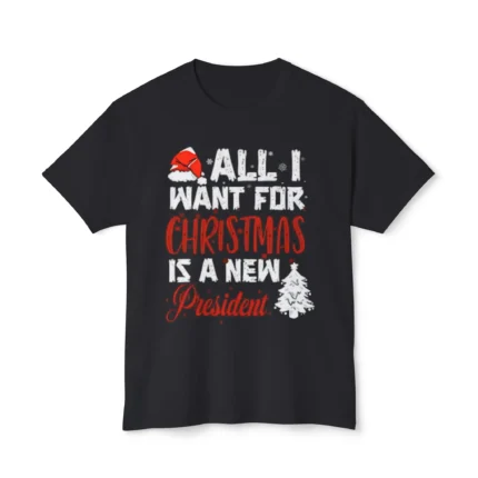 All I Want For Christmas Is A New President Shirt