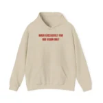 made exclusively for her vision only hoodie