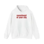 sweetheart of your city rosie Hoodie