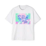 who am i if i can't be everybody's strong girl premium shirt