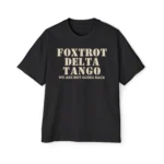 Foxtrot delta tango we are not going back Premium Shirt