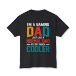 I'm a gaming dad just like a normal dad except much cooler Shirt