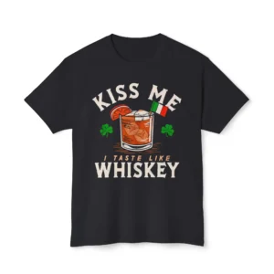 Kiss Me I Taste Like Whiskey Shirt
