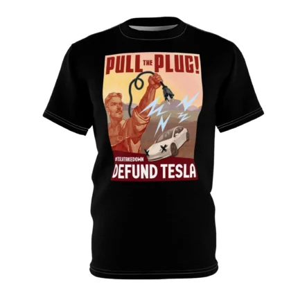 Pull the plug defund tesla Shirt