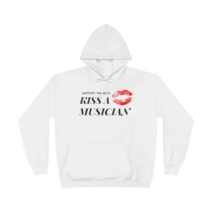 Support The Arts Kiss A Musician Hoodie