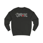 Antifascism Is For Lovers Sweatshirt