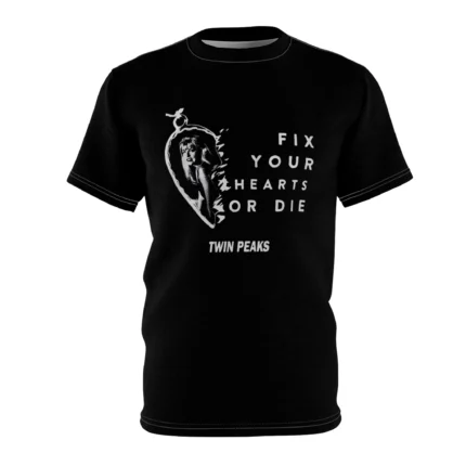 Fix Your Hearts Or Die Shirt