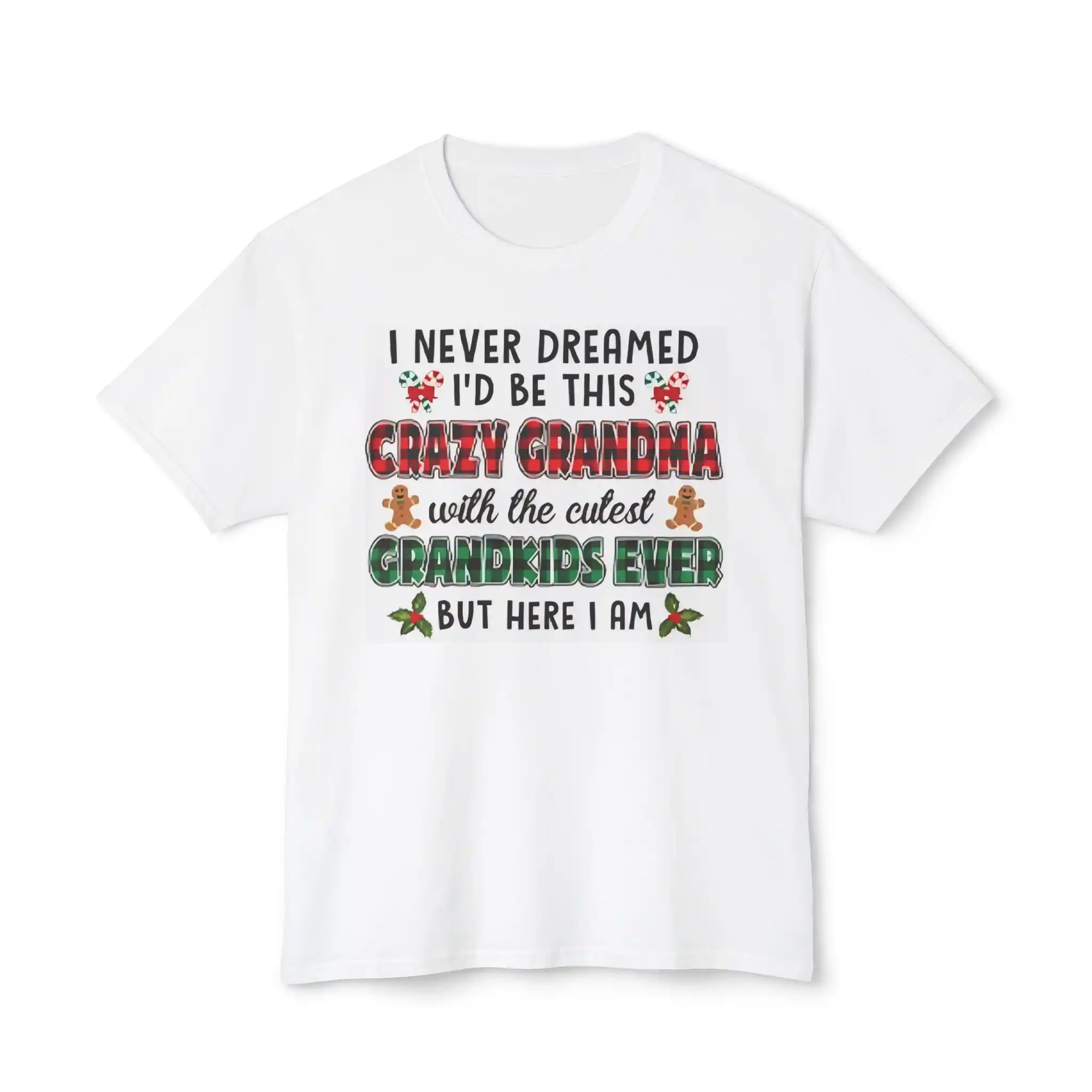 i-never-dreamed-id-be-this-crazy-grandma-shirt-merry-christmas-shirt i never dreamed id be this crazy grandma shirt merry christmas shirt