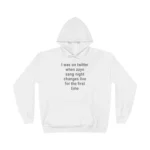 I Was on Twitter When Zayn Sang Night Changes Hoodie