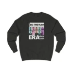 In My Big Time Rush Era Since 2009 Sweatshirt