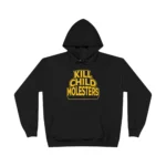 Kill Child Molesters Hoodie