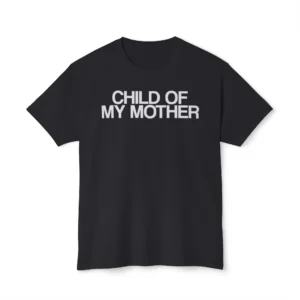Child of My Mother Shirt