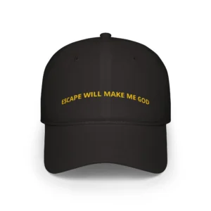 Escape Will Make Me God Hat