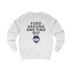 Fudd Around And Find Out UConn Huskies Sweatshirt