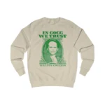 In Goff We Trust Sweatshirt