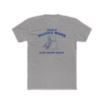 Don't Wanna Work Just Meow Meow Shirt - Image 2