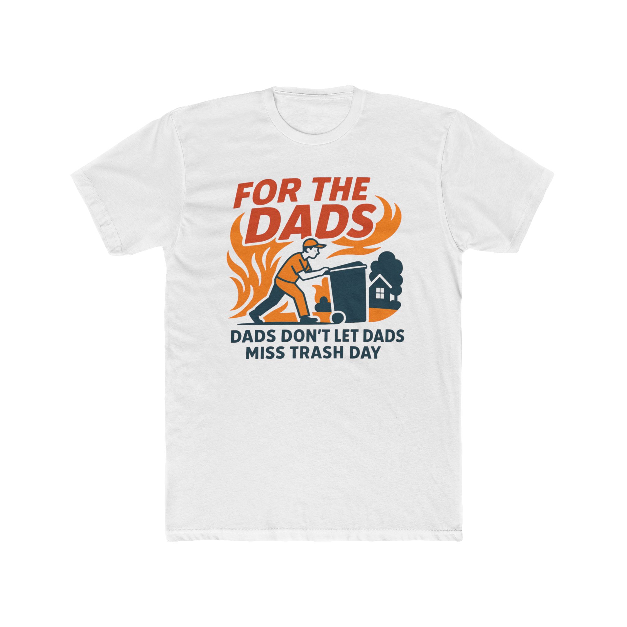Dads- Dont-Let-Dads-Miss -Trash-Day-Will-Compton-Shirt Dad's Don't Let Dads Miss Trash Day Will Compton Shirt