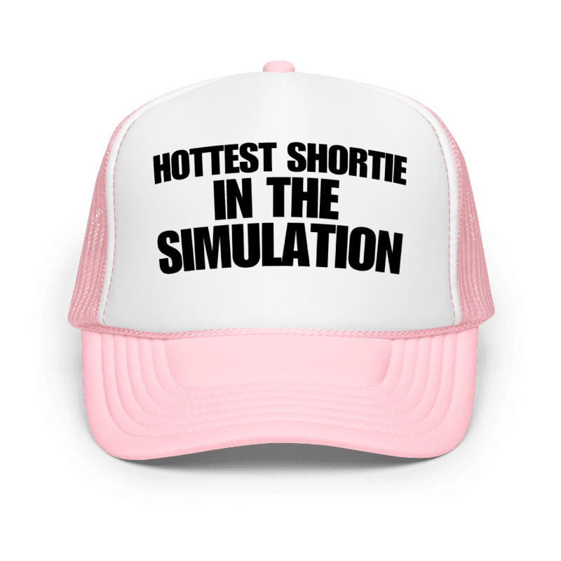 Hottest-shortie-in-the-simulation-Hat hottest shortie in the simulation hat