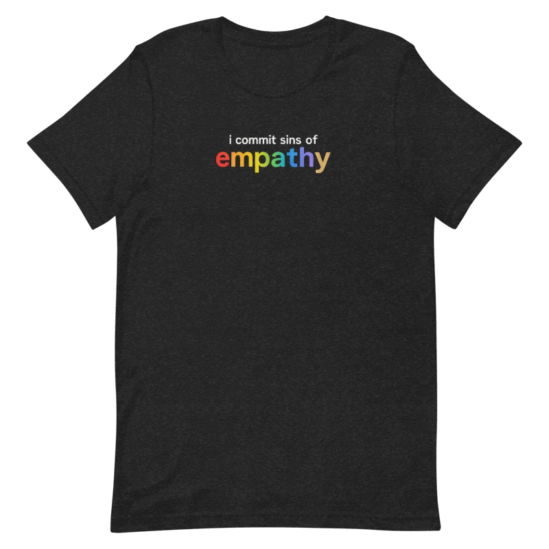 I-commit-sins-of-empathy-Shirt I Commit Sins of Empathy Shirt