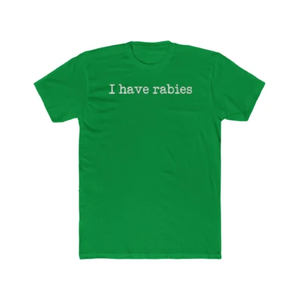 Stephanie Bulman I Have Rabies Shirt