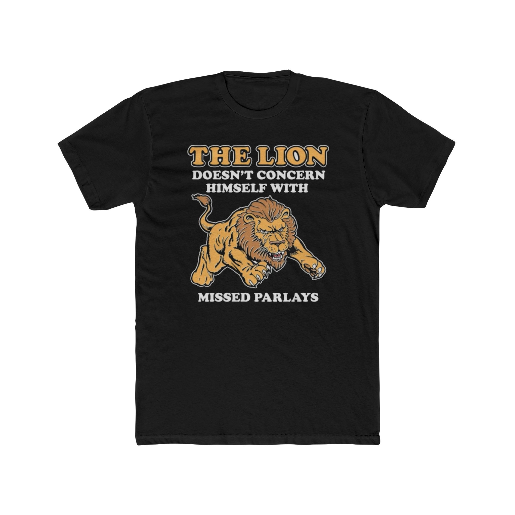 The-Lion-Doesnt-Concern-Himself-With-Missed-Parlays-shirt The Lion Doesn't Concern Himself With Missed Parlays Shirt