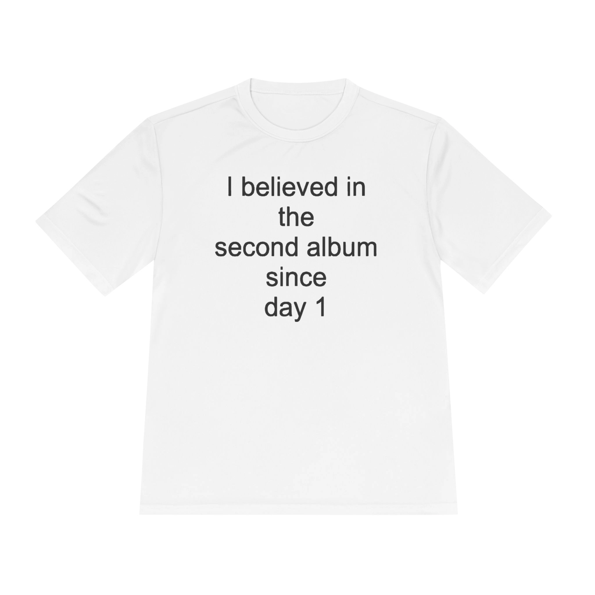 i-believe-in-the-second-album-since-day-1-shirt i believe in the second album since day 1 Shirt