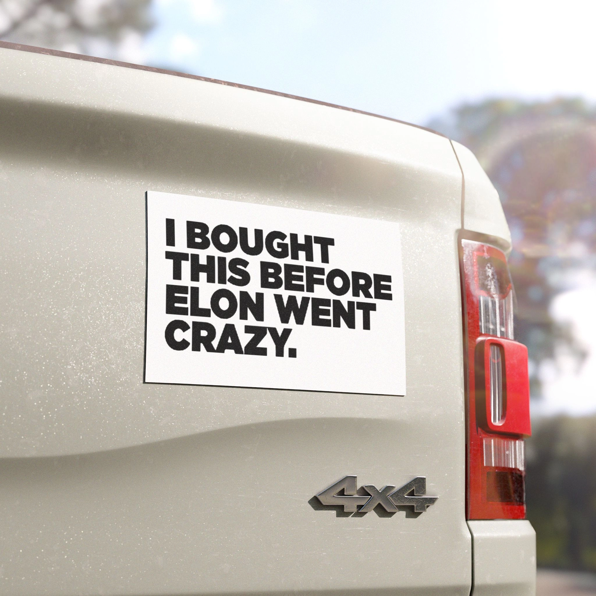 tesla-i-bought-this-before-Elon-went-crazy-bumper-sticker Tesla I Bought This Before Elon Went Crazy Bumper Sticker