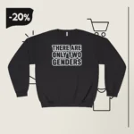 there are only two genders Student Sweatshirt