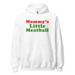 Mommy's Little Meatball Hoodie
