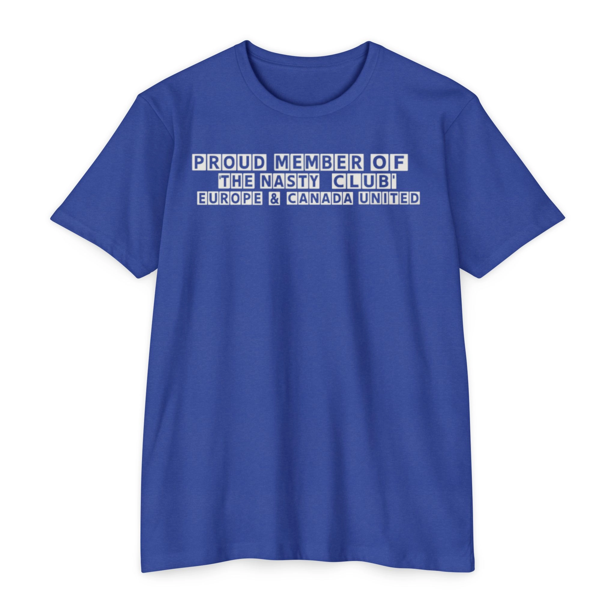 Proud-member-of-the-Nasty-club-europe-&-canada-united-Shirt Proud Member of the Nasty Club Europe & Canada United shirt