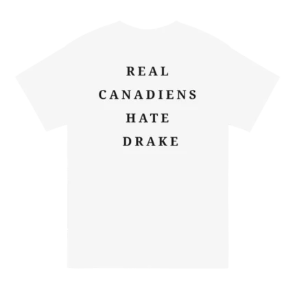 Real Canadians Hate Drake T Shirt