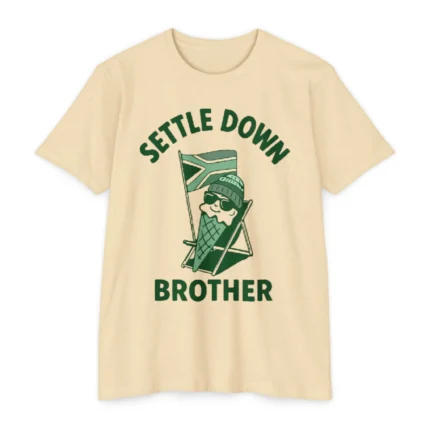 Settle Down Brother South Africa T Shirt