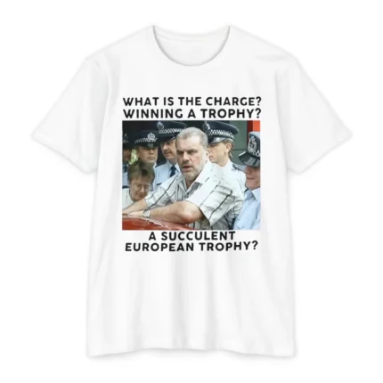 What Is The Charge Winning A Trophy A Succulent European Trophy T Shirt