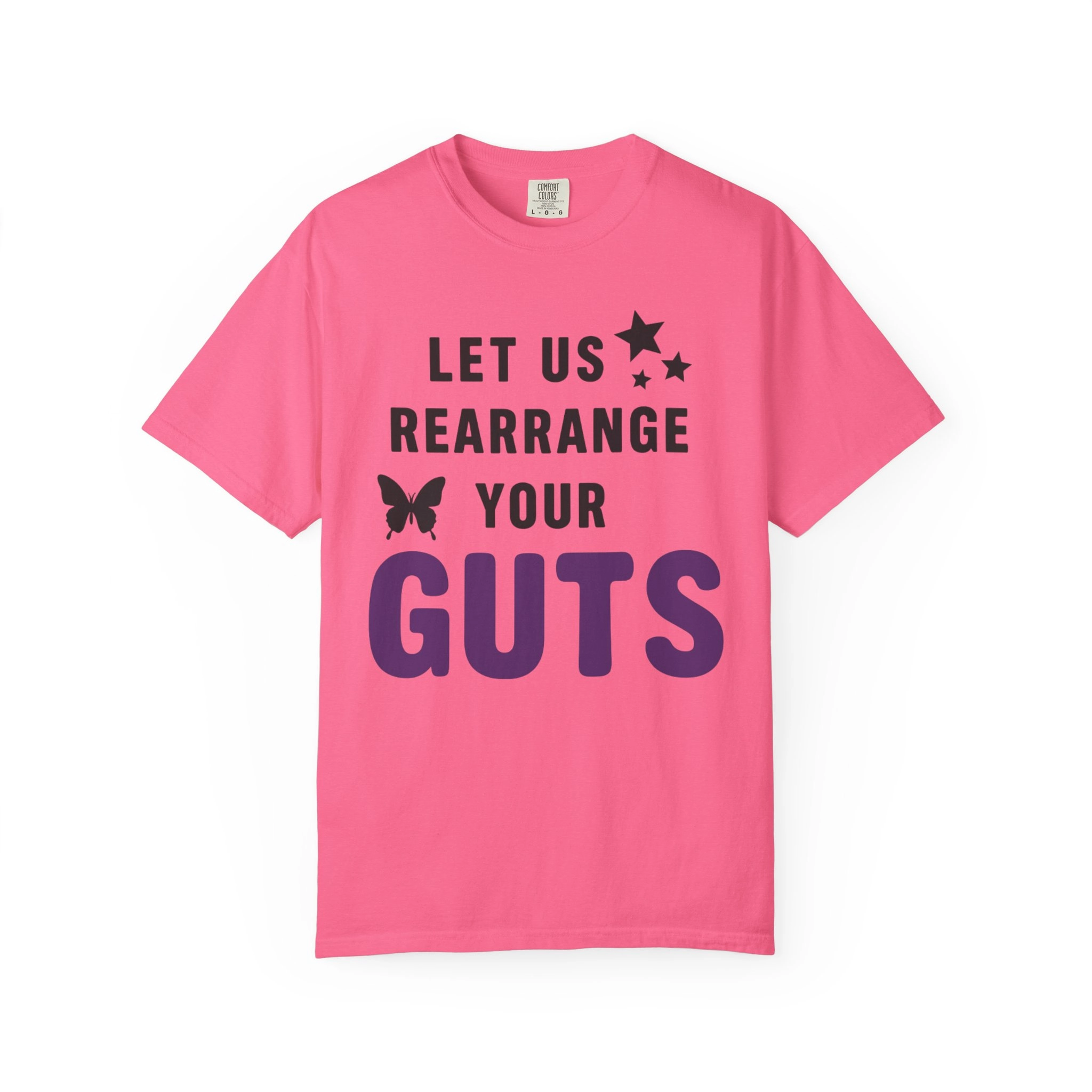 Let-Us-Rearrange-Your-Guts-Shirt Let Us Rearrange Your Guts Shirt