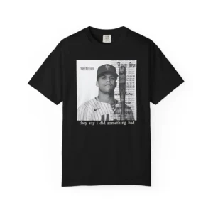 They Say I Did Something Bad Juan Soto Shirt