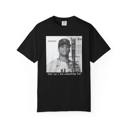 They Say I Did Something Bad Juan Soto Shirt