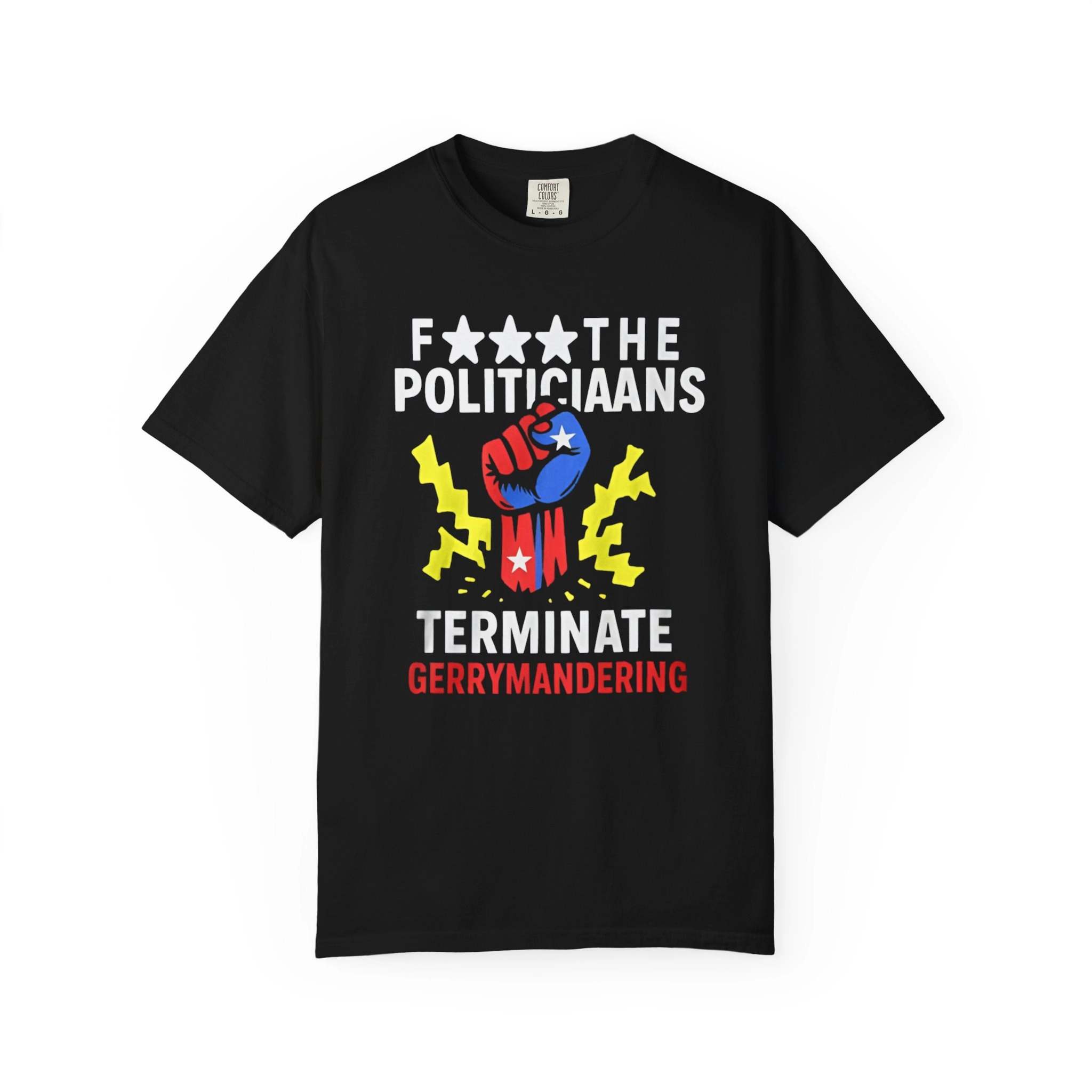 Fuck-The-Politicians-Terminate-Gerrymandering-Shirt Fuck The Politicians Terminate Gerrymandering Shirt
