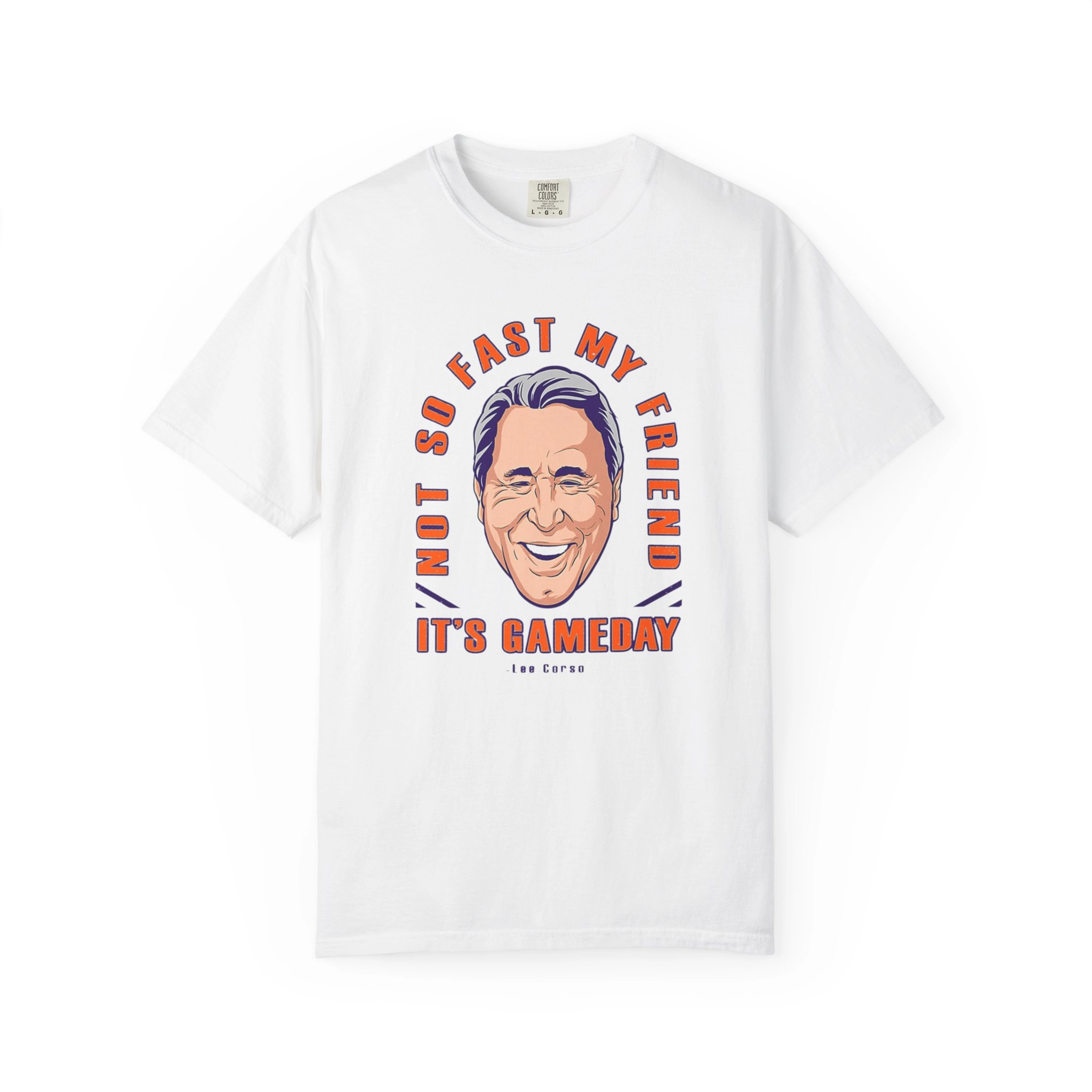 Lee-Corso-not-so-fast-my-Friend-its-gameday-Shirt Lee Corso Not So Fast My Friend It's Gameday Shirt