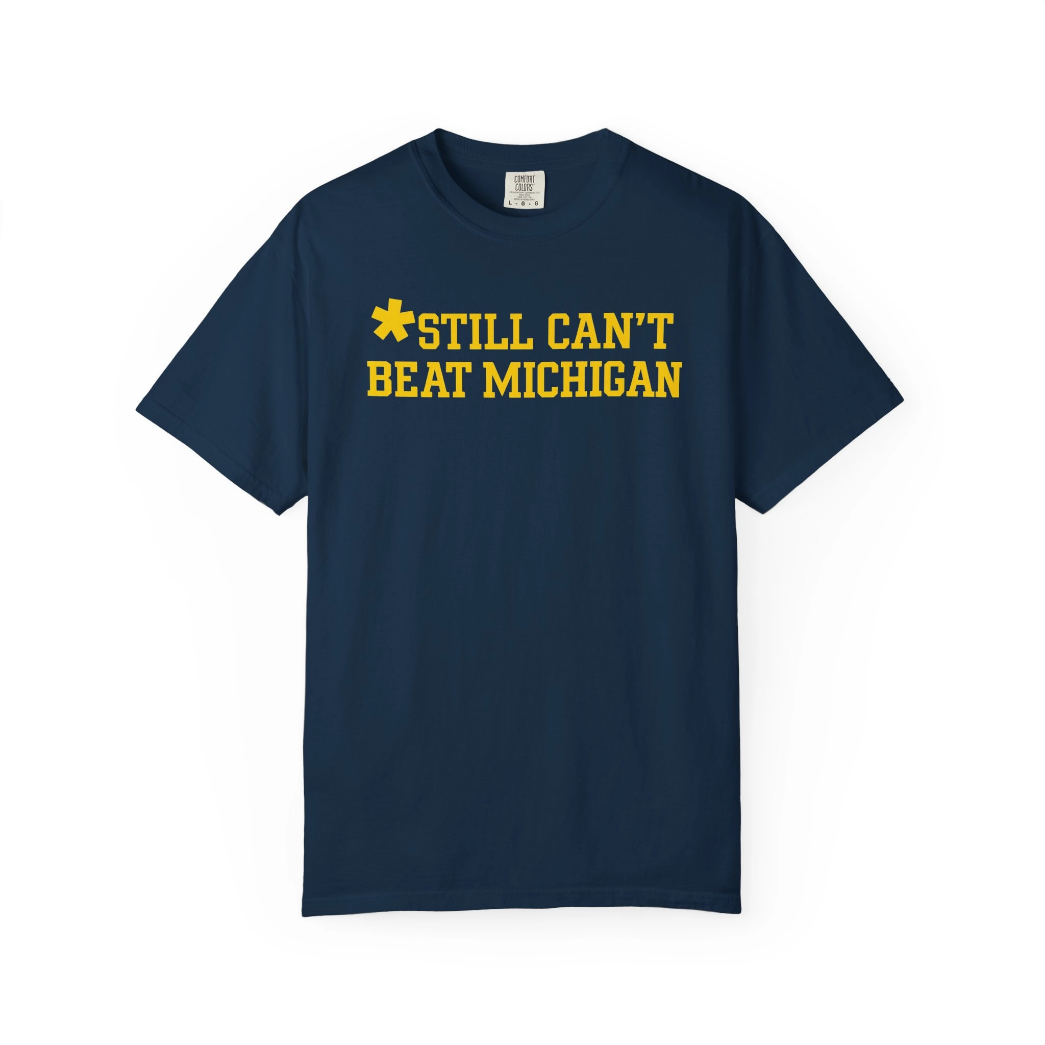 Still-Cant-Beat-Michigan-Shirt Still Can't Beat Michigan Shirt