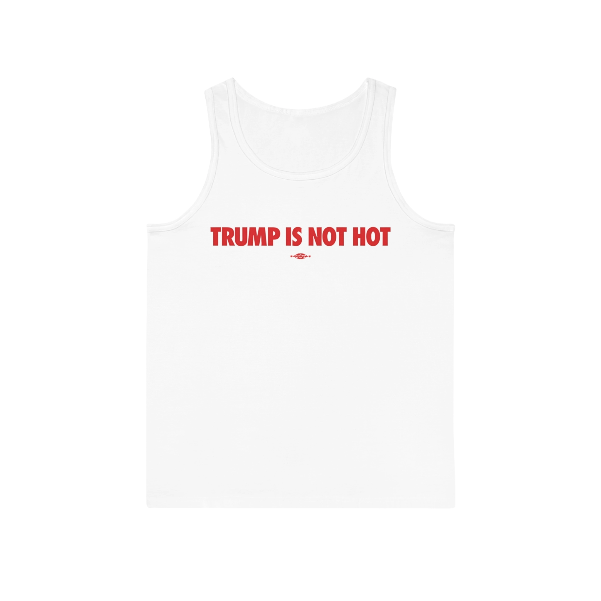 Trump-is-not-hot-Tank-Top Trump Is Not Hot Tank Top