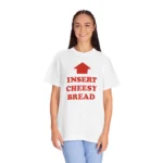 Insert Cheesy Bread Sweatshirt