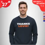 Thanks Lovie Ben Johnson Sweatshirt
